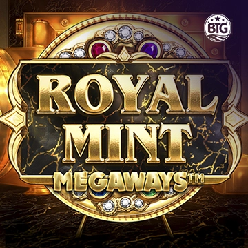 Bigtime : Royal Mint - DELUXEPLAY88
