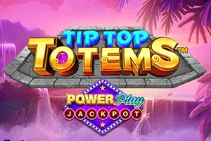 Tip Top Totems PowerPlay Jackpot - DELUXEPLAY88
