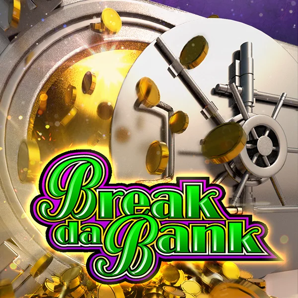 Break da Bank - DELUXEPLAY88