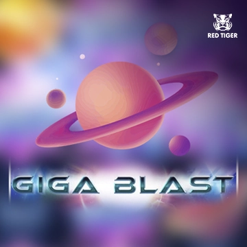 Redtiger : Giga Blast - DELUXEPLAY88