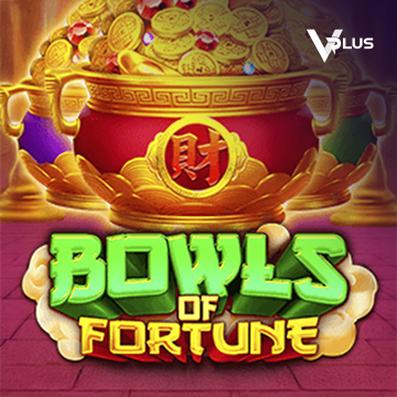 Bowls of Fortune - DELUXEPLAY88