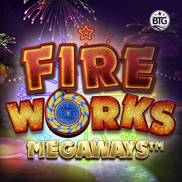 Bigtime : Fireworks Megaways - DELUXEPLAY88