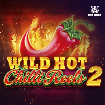 Redtiger : Wild Hot Chilli Reels 2 - DELUXEPLAY88