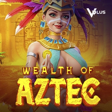 Wealth of Aztec - DELUXEPLAY88