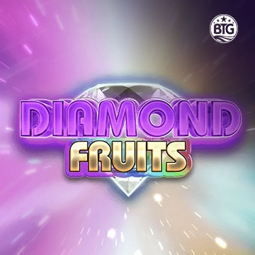 Bigtime : Diamond Fruits - DELUXEPLAY88