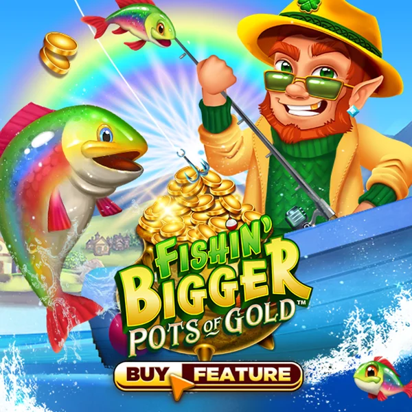 Fishin Bigger Pots of Gold - DELUXEPLAY88